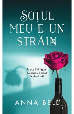 Carte Sotul meu e un strain - Anna Bell editura Anna Bell