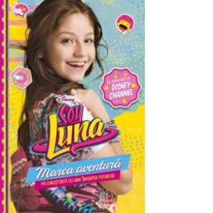 Carte Soy Luna - Marea aventura
