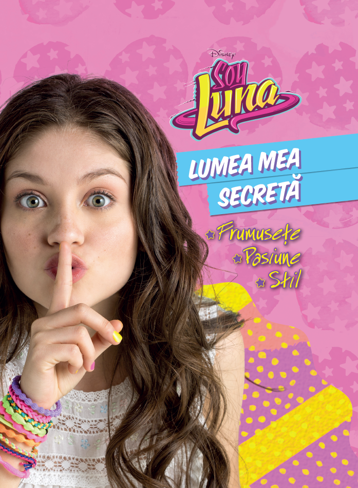 Carte Soy Luna. Lumea mea secreta   editura Litera
