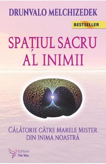 Carte Spatiul sacru al inimii editura ForYou