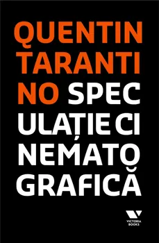 Carte Speculatie cinematografica/Quentin Tarantino editura Victoria Books
