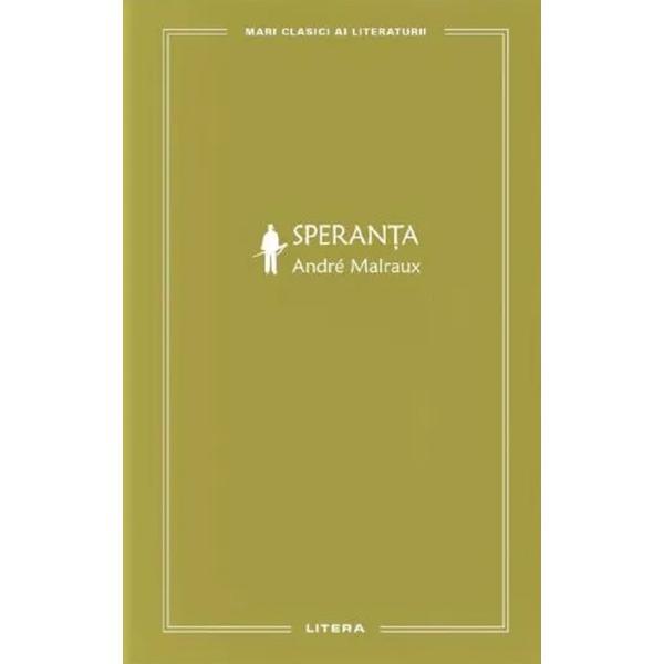 Carte Speranta - Andre Malraux