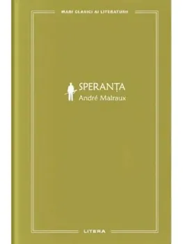 Carte Speranta/Andre Malraux editura Litera