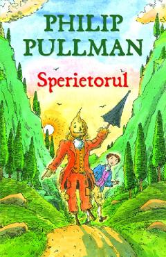 Carte Sperietorul - Philip Pullman editura Philip Pullman