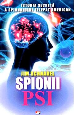 Carte Spionii Psi - Jim Schnabel editura Jim Schnabel