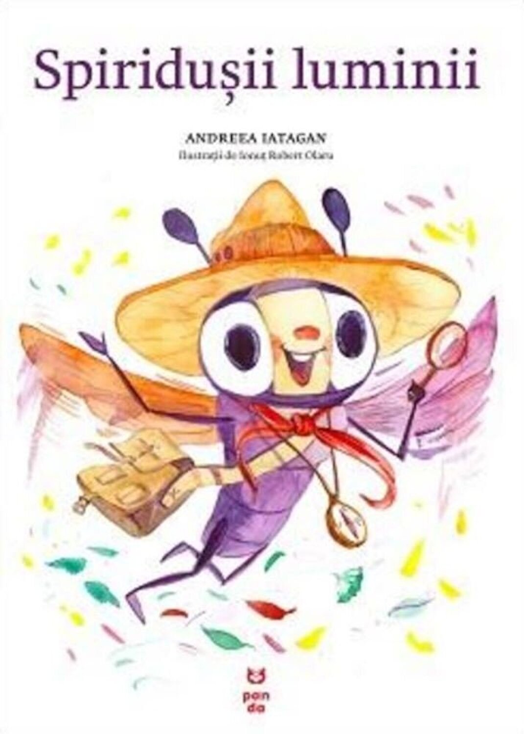 Carte Spiridusii luminii autor Andreea Iatagan editura Pandora M