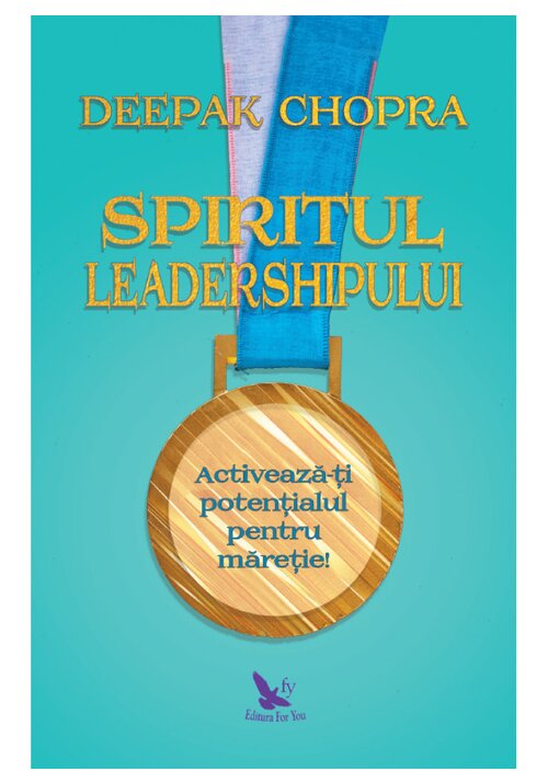 Carte Spiritul leadershipului editura For You