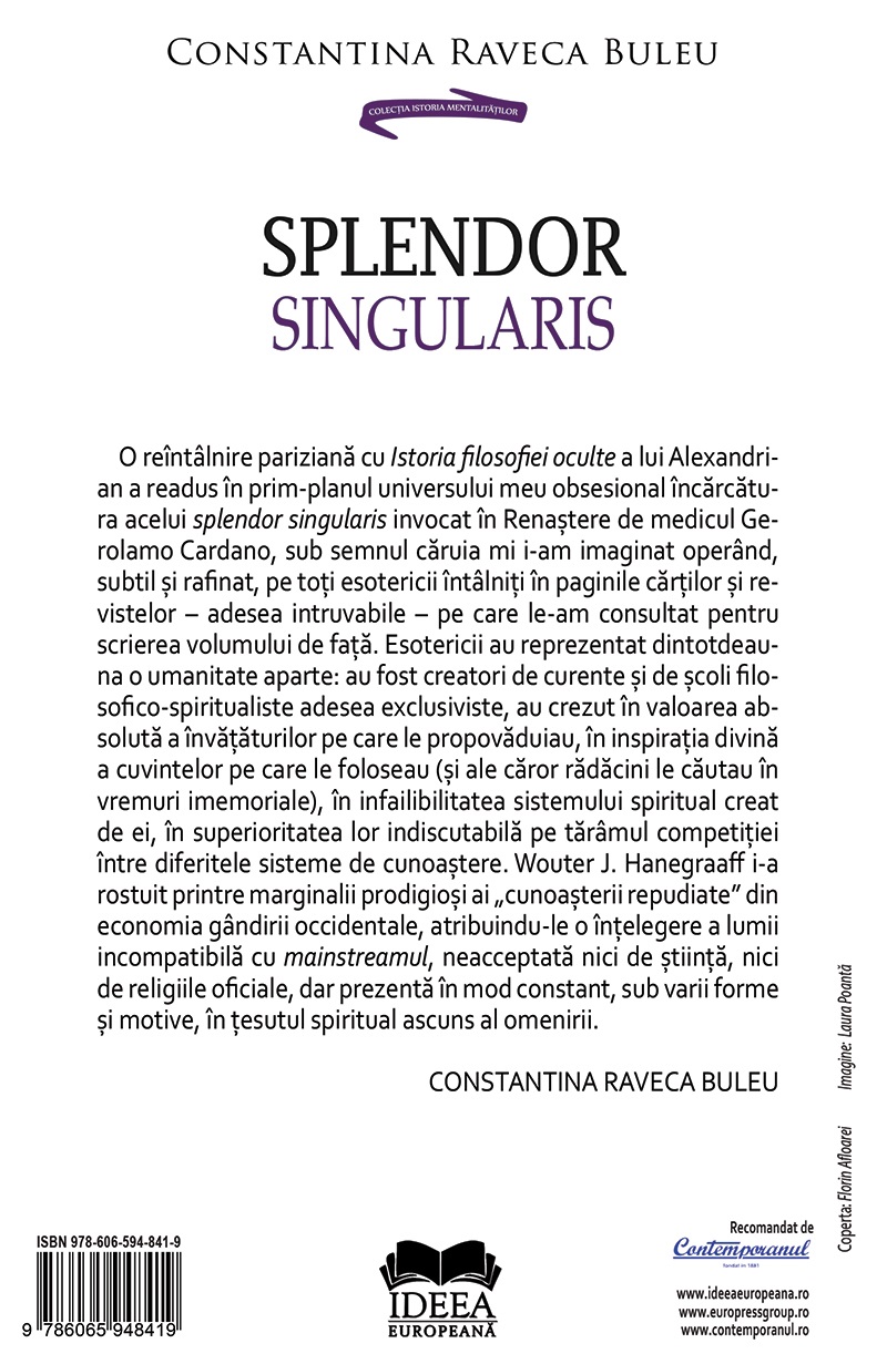 Carte Splendor singularis autor Constantina Raveca Buleu editura Ideea Europeana