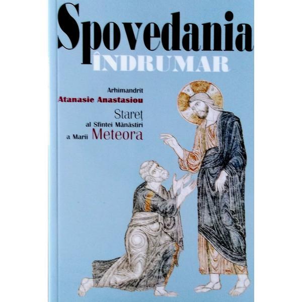 Carte Spovedania - Indrumar - Atanasie Anastasiou