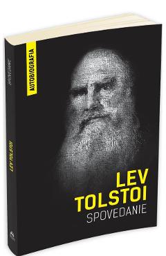 Carte Spovedanie - Lev Tolstoi editura Lev Tolstoi