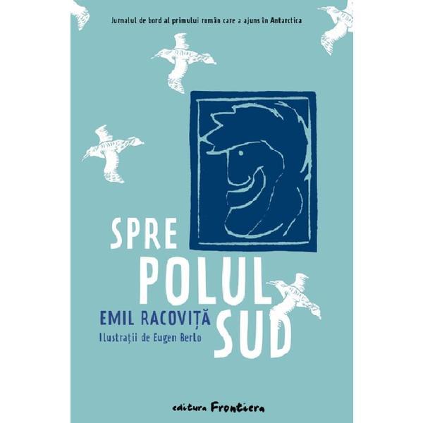 Carte Spre Polul Sud - Emil Racovita
