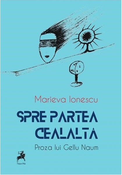 Carte Spre partea cealalta autor Marieva Ionescu editura Tracus Arte