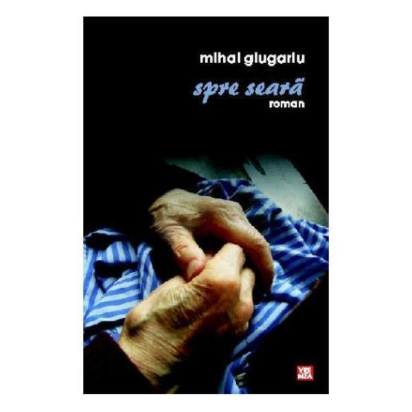 Carte Spre seara - Mihai Giugariu