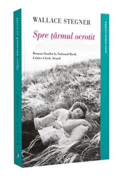 Carte Spre tarmul ocrotit/Wallace Stegner editura Litera