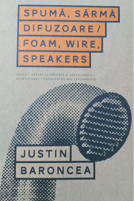 Carte Spuma. Sarma. Difuzoare autor Justin Baroncea editura Vellant