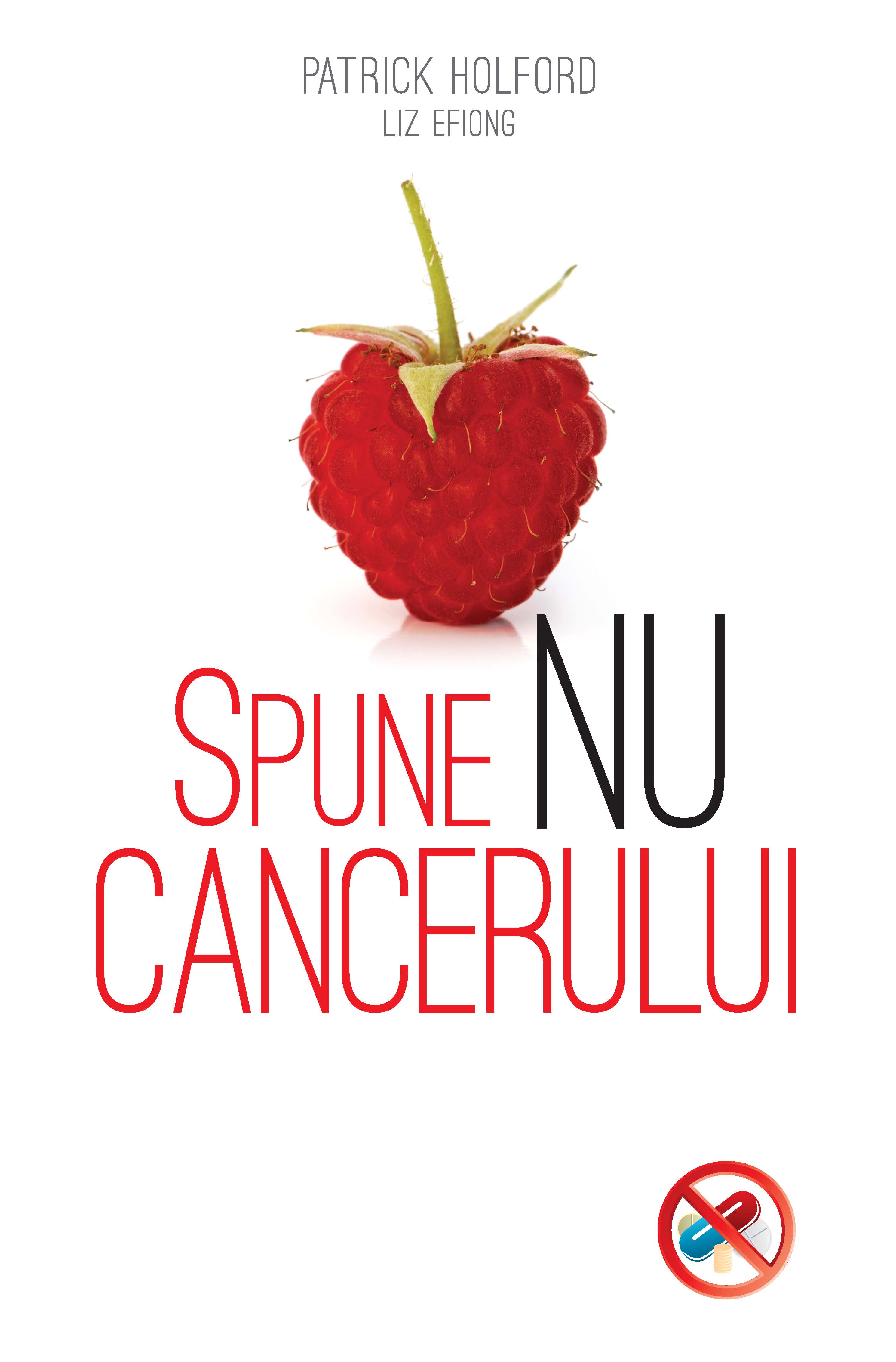 Carte Spune NU cancerului editura Litera