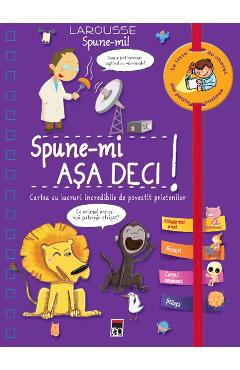 Carte Spune-mi! Asa deci! - Larousse editura Valentine Verthe