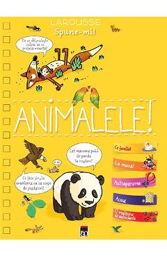 Carte Spune-mi despre animale! - Larousse editura -