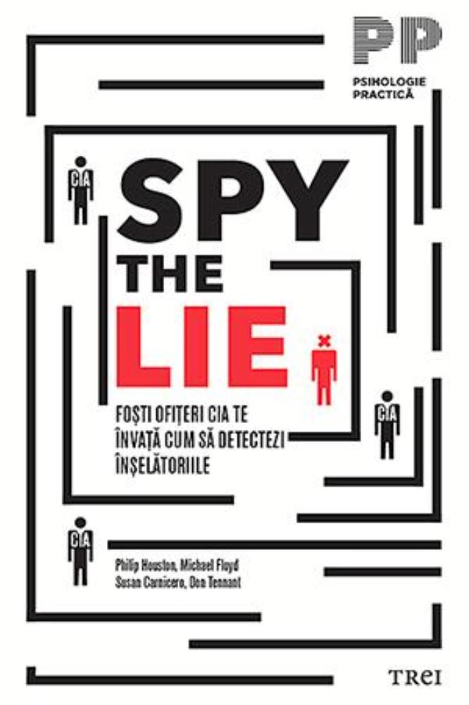 Carte Spy the Lie editura Trei