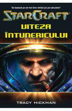 Carte Star Craft 3 - Viteza Intunericului - Tracy Hickman editura Tracy Hickman