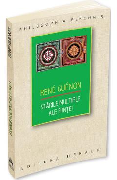 Carte Starile multiple ale fiintei - Rene Guenon editura Rene Guenon