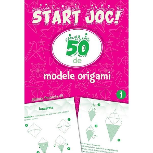 Carte Start Joc! 50 De Modele Origami Vol.1