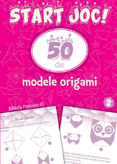 Carte Start joc! 50 de modele origami Vol.2 editura Paralela 45
