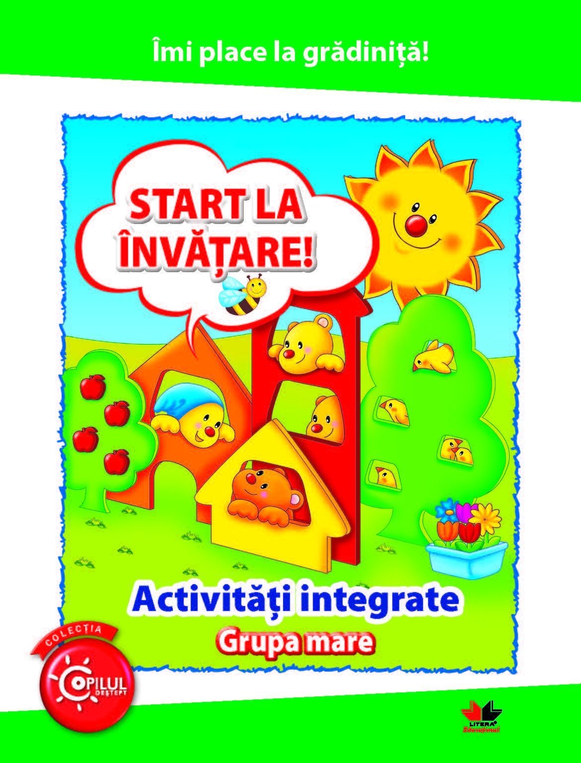 Carte Start la invatare! Activitati integrate. Grupa mare   editura Litera