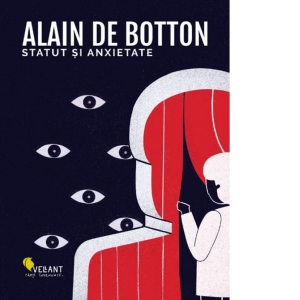 Carte Statut si anxietate Autor Alain de Botton