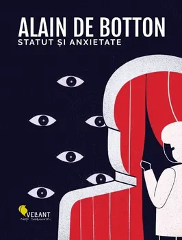 Carte Statut si anxietate/Alain De Botton editura Vellant