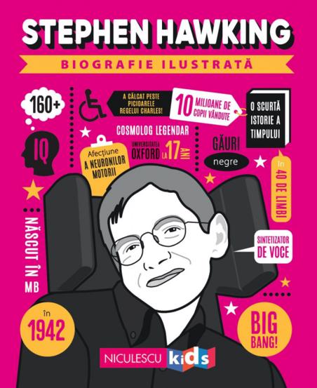Carte Stephen Hawking. Biografie ilustrata editura Niculescu