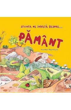 Carte Stiinta ne invata despre...Pamant - Nuria Roca