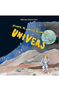 Carte Stiinta ne invata despre...Univers - Nuria Roca