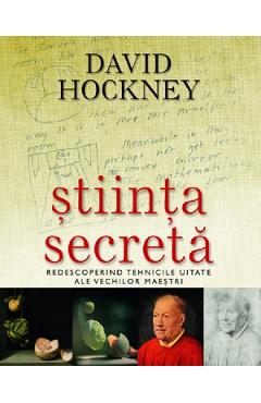Carte Stiinta secreta - David Hockney editura David Hockney