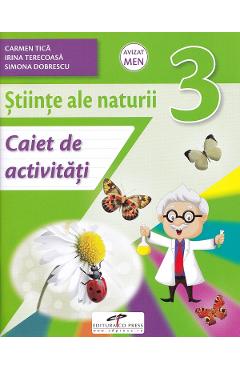 Carte Stiinte ale naturii - Clasa 3 - Caiet de activitati - Carmen Tica