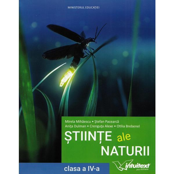 Carte Stiinte ale naturii - Clasa 4 - Manual - Mirela Mihaescu