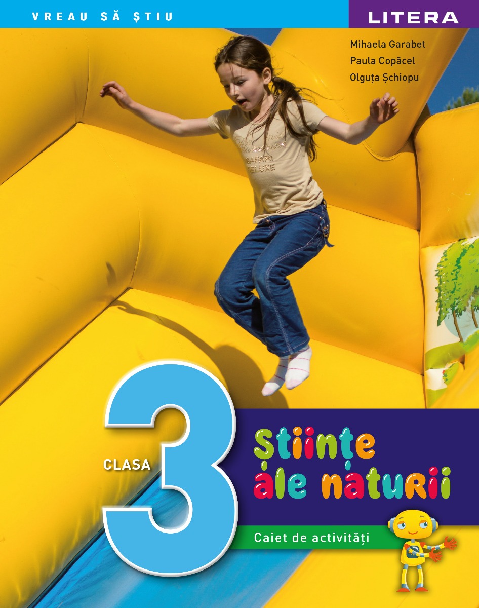 Carte Stiinte ale naturii. Caiet de activitati. Clasa a III-a editura Litera