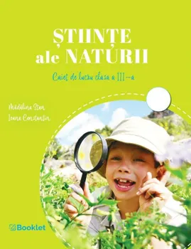 Carte Stiinte ale naturii. Caiet de lucru clasa a III-a/Madalina Stan