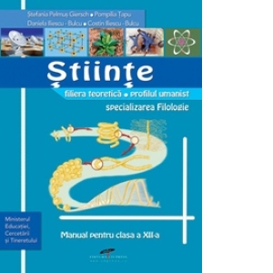 Carte Stiinte - manual pentru clasa a XII-a