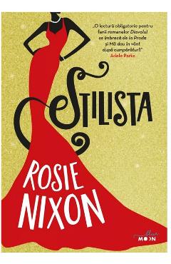 Carte Stilista - Rosie Nixon editura Rosie Nixon