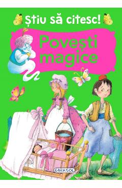 Carte Stiu sa citesc! Povesti magice editura -