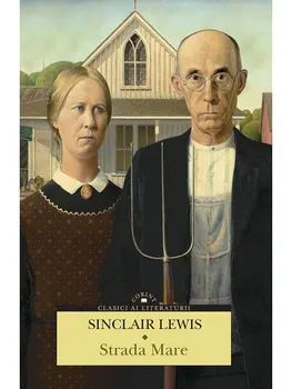 Carte Strada Mare/Sinclair Lewis editura Corint
