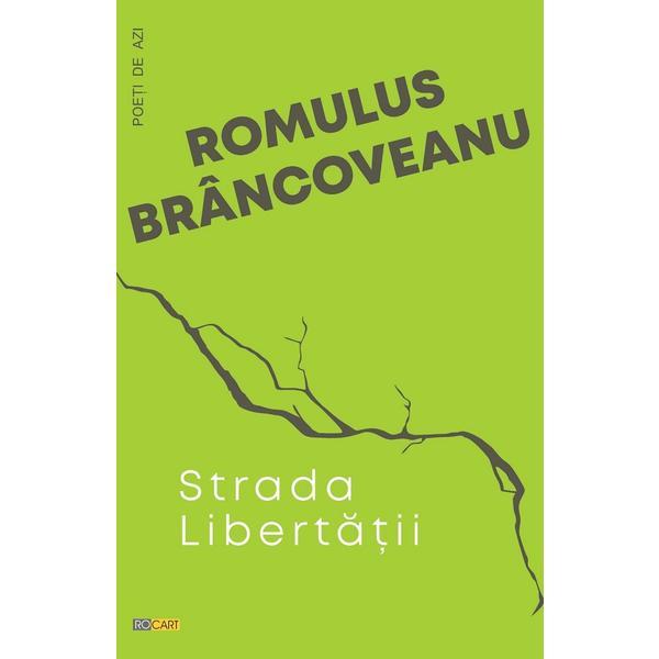 Carte Strada libertatii - Romulus Brancoveanu