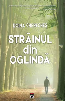 Carte Strainul din oglinda/Doina Chereches editura RAO