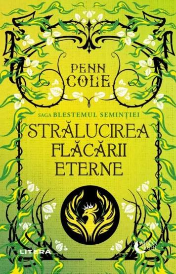 Carte Stralucirea Flacarii Eterne. Seria Saga Blestemul Seminției Vol.2 editura Litera