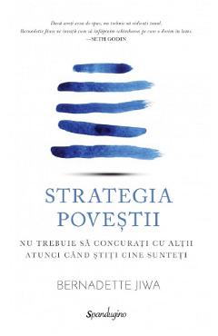 Carte Strategia povestii - Bernadette Jiwa editura Bernadette Jiwa