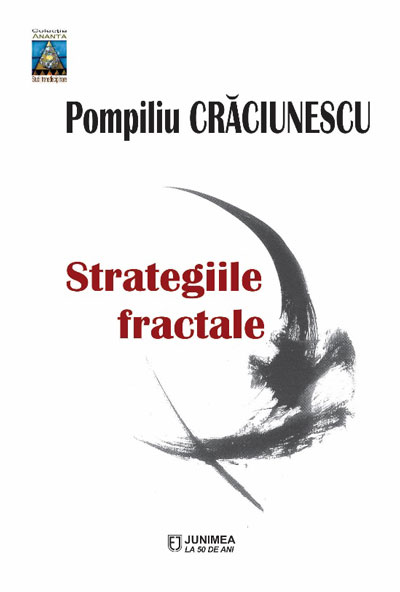 Carte Strategiile fractale autor Pompiliu Craciunescu editura Junimea