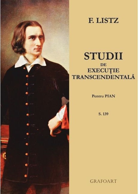 Carte Studii de executie transcendentala autor Franz Liszt editura Grafoart