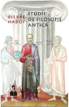 Carte Studii de filosofie antica - Pierre Hadot editura Pierre Hadot