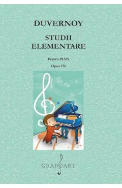 Carte Studii elementare pentru Pian Opus 176 - Duvernoy editura -